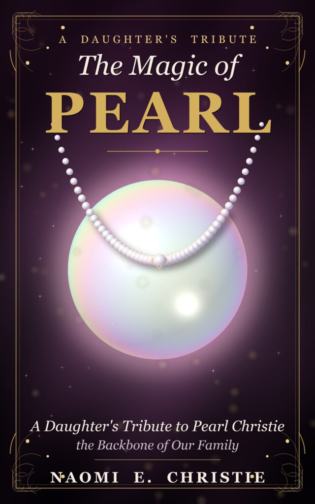 The Magic of Pearl, by Naomi E. Christie — book cover